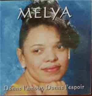 Melya - Donne L'Amour, Donne L'Espoir