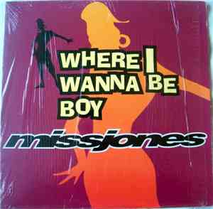missjones - Where I Wanna Be Boy