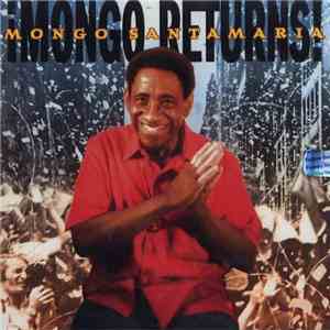 Mongo Santamaria - Mongo Returns