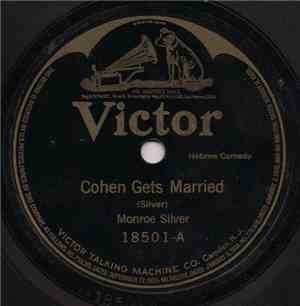 Monroe Silver - Cohen Gets Married / Cohen On His Honeymoon