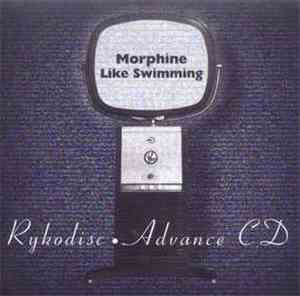 Morphine  - Like Swimming