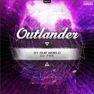 Outlander  - Our World / Fire