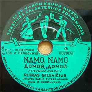 Petras Bilevičius - Namo, Namo / Vasios Dainelė