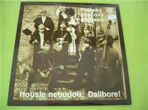 Pražský Pouťový Orchestr - Housle Nebudou, Dalibore!