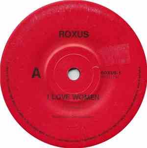 Roxus - I Love Women / This Night