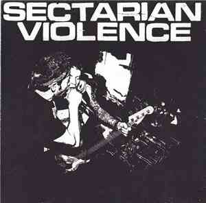 Sectarian Violence - Sectarian Violence