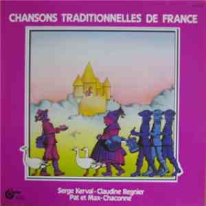 Serge Kerval, Chaconne, Claudine Régnier, Pat Et Max - Chansons Traditionne ...