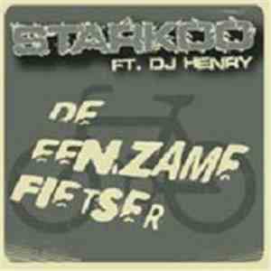 Starkoo Ft. DJ Henry - De Eenzame Fietser