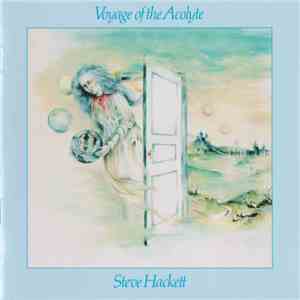 Steve Hackett - Voyage Of The Acolyte