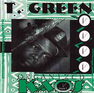 T. Green - Organized Kaos Hour 1