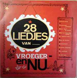 Various - 28 Liedjes Van ....... Vroeger En Nu