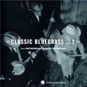 Various - Classic Bluegrass Vol. 2 (From Smithsonian Folkways)