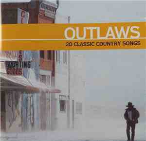 Various - Outlaws 20 Classic Country Songs