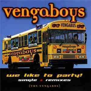 Vengaboys - We Like To Party! (The Vengabus)