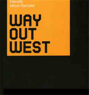 Way Out West - Intensify (Album Sampler)