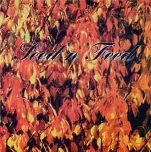 Welch  / Seed'N'Feed -  Welch  / Seed'N'Feed