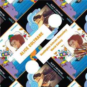 Alice Coltrane - Huntington Ashram Monastery / World Galaxy
