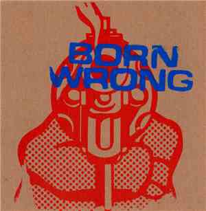 Born Wrong - Art District