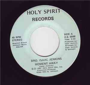Bro. Isaac Jenkins - Moment Away