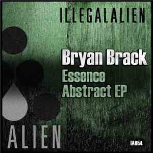 Bryan Brack - Essence Abstract - EP