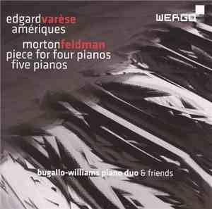 Bugallo-Williams Piano Duo - Edgard Varese: Ameriques + Morton Feldman: Pie ...