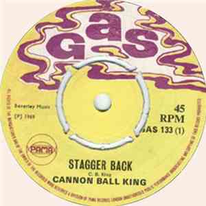 Cannon Ball King - Stagger Back / The Creeper