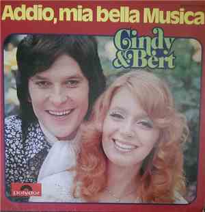 Cindy & Bert - Addio, Mia Bella Musica