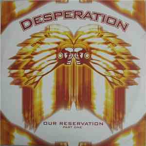 Desperation - Our Reservation (Part One)