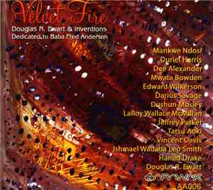 Douglas Ewart - Velvet Fire: Dedicated to Baba Fred Anderson