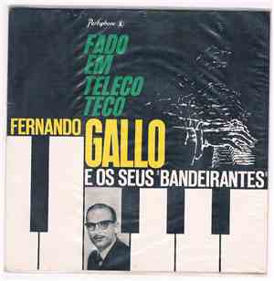 Fernando Gallo, Banda Bandeirantes - Fado Em Teleco Teco