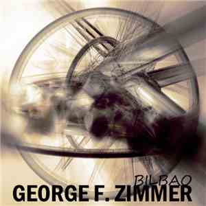 George F. Zimmer - Bilbao