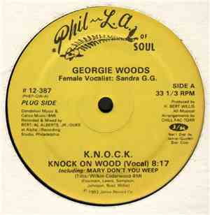 Georgie Woods - K.N.O.C.K. Knock On Wood