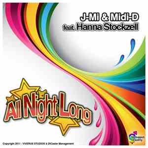 J-Mi & Midi-D Feat. Hanna Stockzell - All Night Long