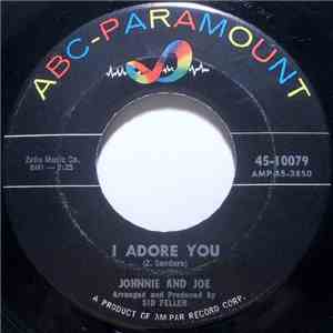 Johnnie And Joe - I Adore You