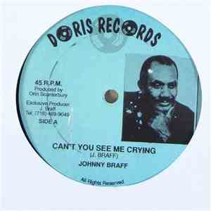 Johnny Braff - Can't You See Me Crying