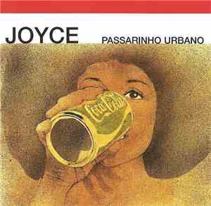 Joyce - Passarinho Urbano
