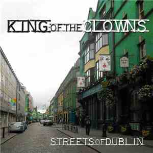 King Of The Clowns - Streets of Dublin