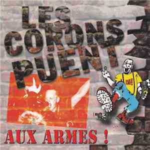 Les Corons Puent - Aux Armes !