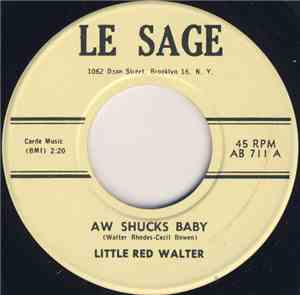 Little Red Walter - Aw Shucks Baby / I'm Mad