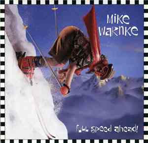 Mike Warnke - Full Speed Ahead