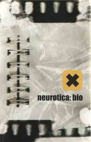 Neurotica  - Bio