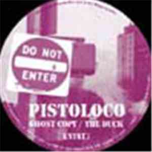 Pistoloco - Ghost Copy / The Duck