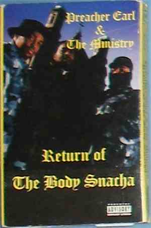 Preacher Earl & The Ministry - Return Of The Body Snatcha