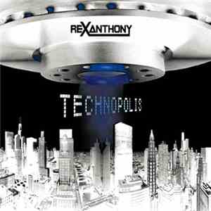 Rexanthony - Technopolis