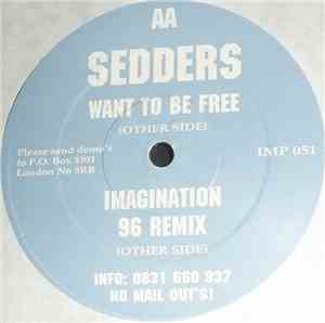 Sedders - Want To Be Free / Imagination 96 Remix
