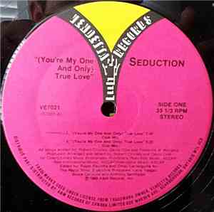 Seduction - (You're My One And Only) True Love