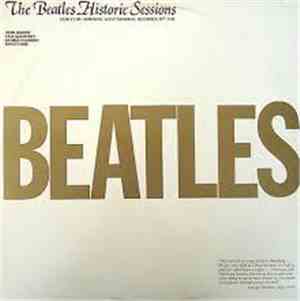 The Beatles - The Beatles Historic Sessions