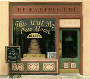 The Beautiful South - This Will Be Our Year