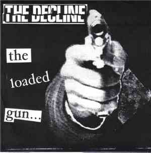 The Decline - The Loaded Gun