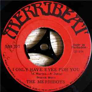 The Merriboys - I Only Have Eyes For You / Oh Tobago